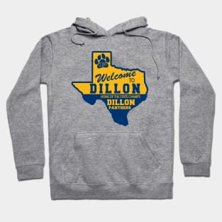 Welcome to Dillon, Texas! Hoodie